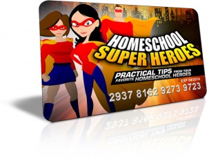 Homeschool Super Heroes from HowToHomeschoolMyChild.com