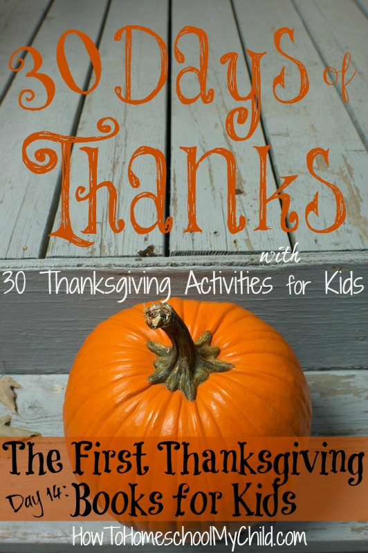 day14 - The First Thanksgiving Books to Read with kids - Thanksgiving Activities for Kids   ~   HowToHomeschoolMyChild.com