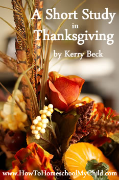 FREE short study in thanksgiving in Philippians from HowToHomeschoolMyChild.com