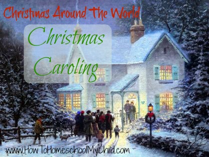 Christmas Around the World – Christmas Caroling