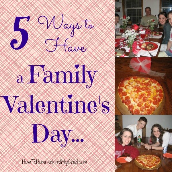 5 family valentines ideas from HowToHomeschoolMyChild.com
