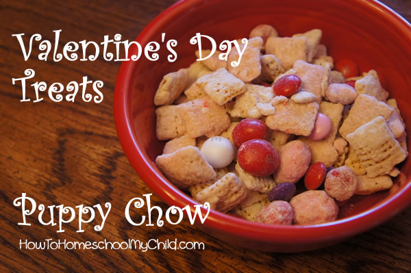 Valentine's Day Treats - Puppy Chow from HowToHomeschoolMyChild.com