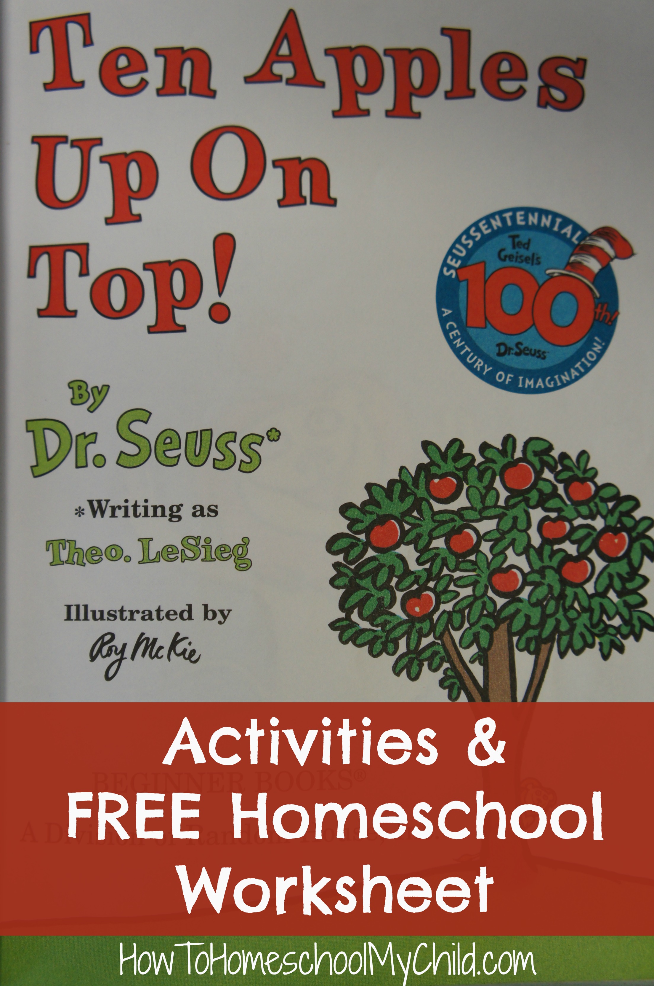 Ten Apples on Top Activities & FREE homeschool worksheet from HowToHomeschoolMyChild.com