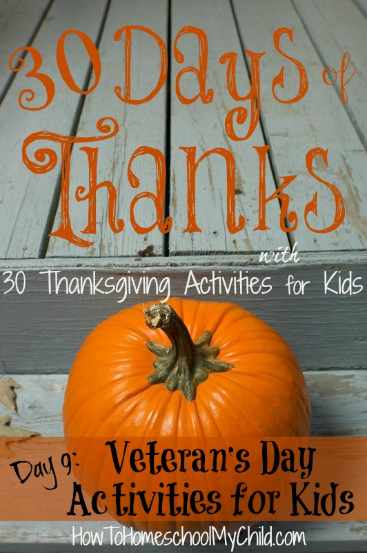 day 9 - veteran's day activities for kids ~ 30 days of thanks ~ HowToHomeschoolMyChild.com