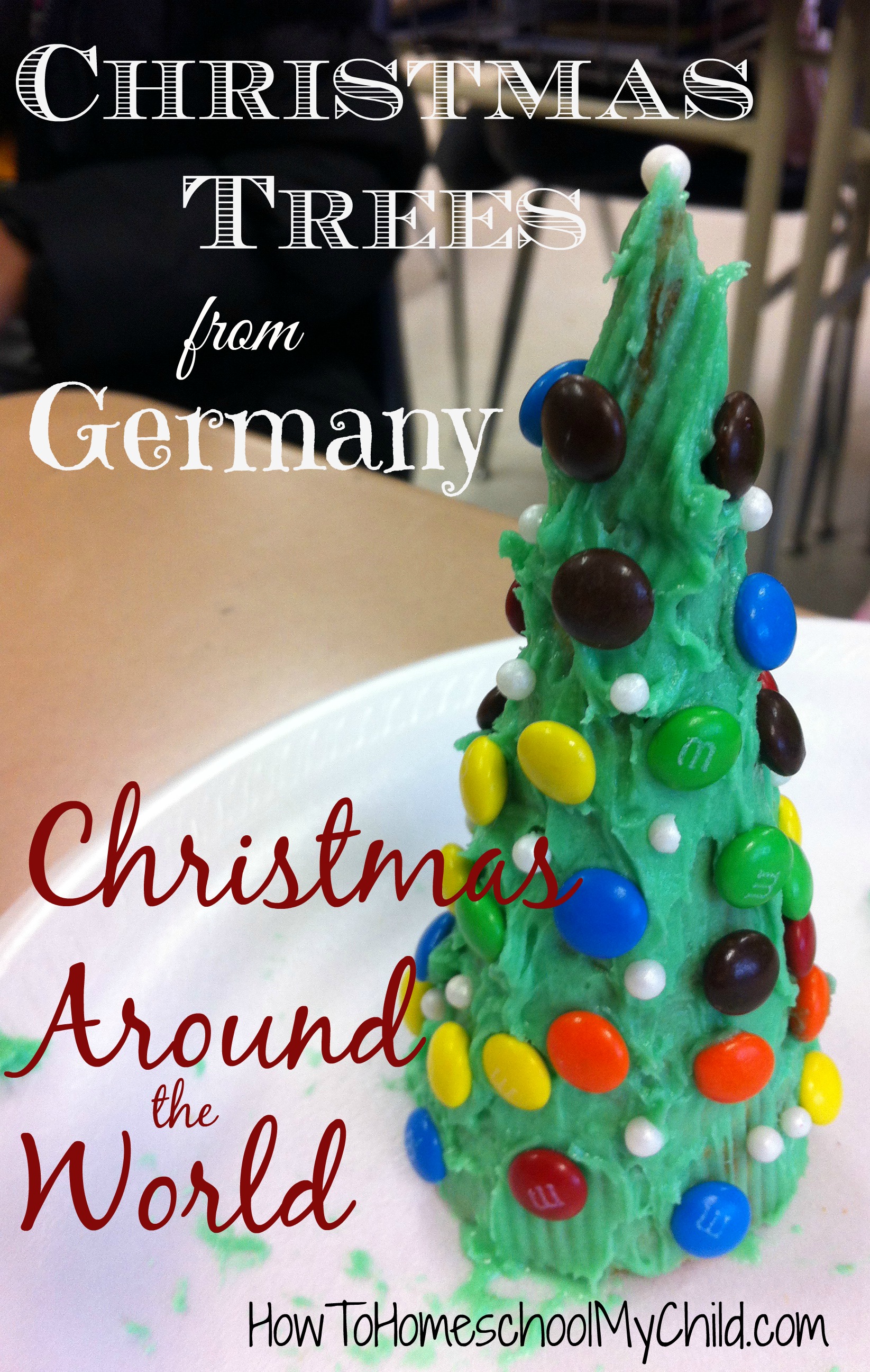 German Christmas traditions - Christmas trees from sugar cones { Christmas around the world }  ~  HowtoHomeschoolMyChild.com