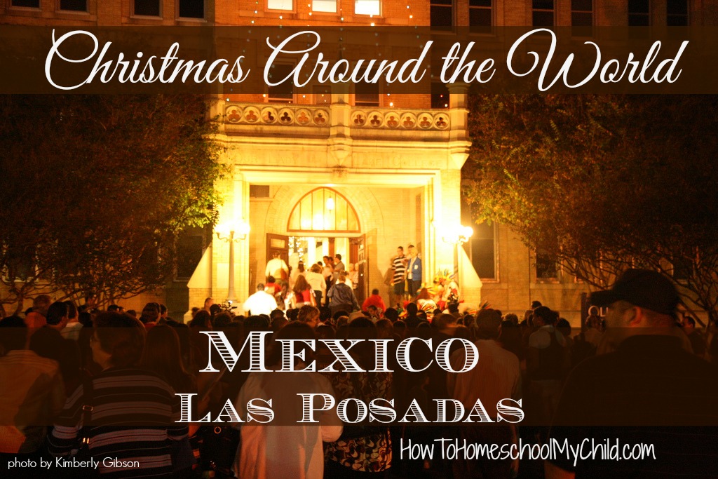las posadas from Mexico { Christmas Around the World }  ~ HowToHomeschoolMyChild.coma
