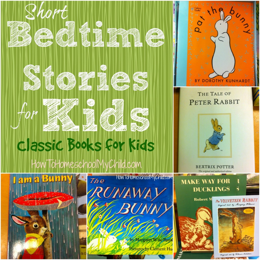 short bedtime stories for kids - classic books for kids of all ages, recommended by HowToHomeschoolMyChild.com