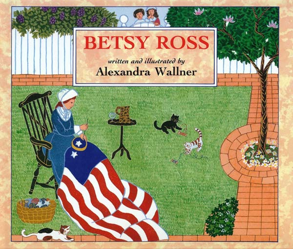 Betsy Ross, by Alexandra Wallner - Flag Day activities for kids from HowToHomeschoolMyChild.com