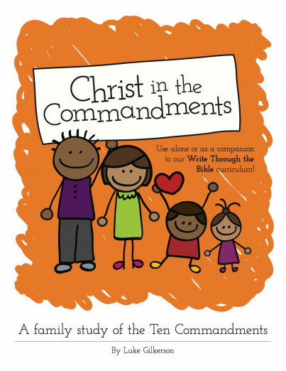 Christ in the Commandments for your family
