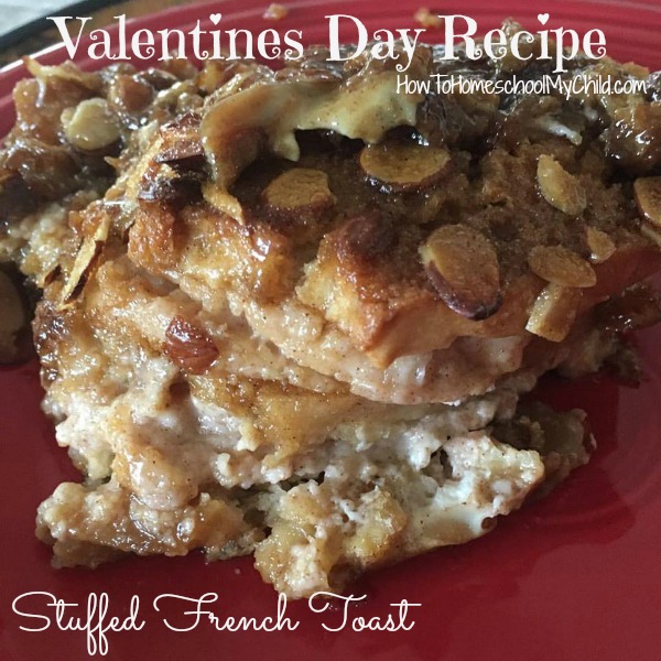 Stuffed French Toast - Valentines Day Recipes from HowToHomeschoolMyChild.com