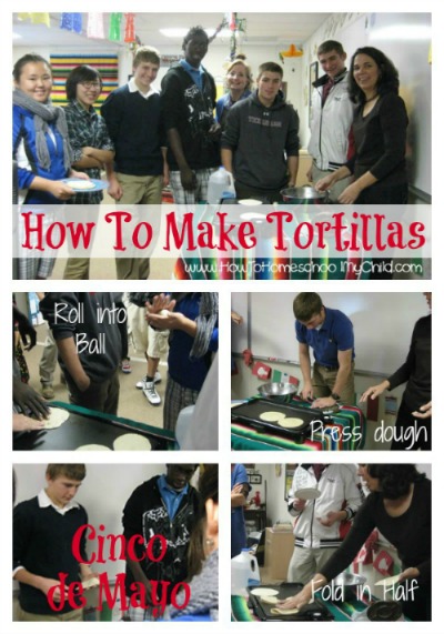 how to make tortillas - get FREE Cinco de Mayo activity guide from HowToHomeschoolMyChild.com