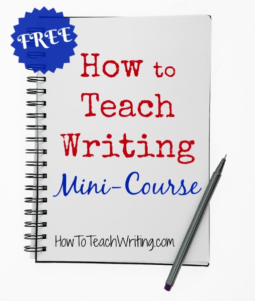 Get your FREE mini course ... How to Teach Writing