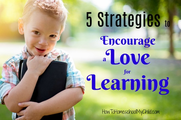 Join our FREE workshop on 5 Strategies to Encourage a Love for Learning