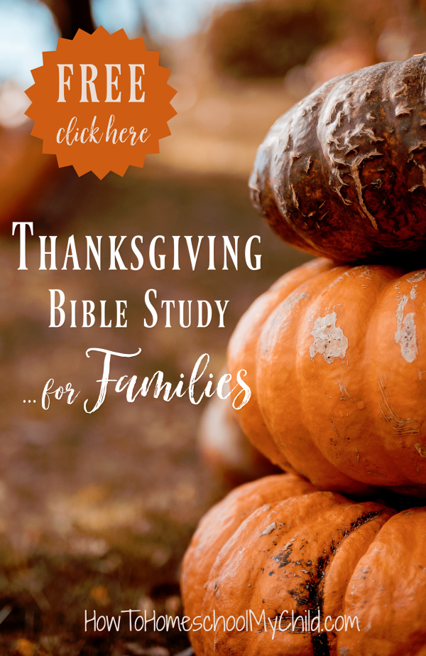 Free Thanksgiving Bible Study for Families …prepare your kids to give thanks
