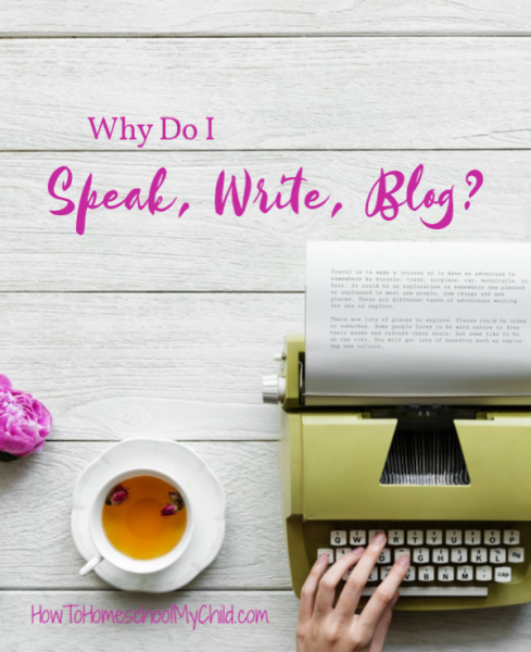 Why do I speak, write, blog?