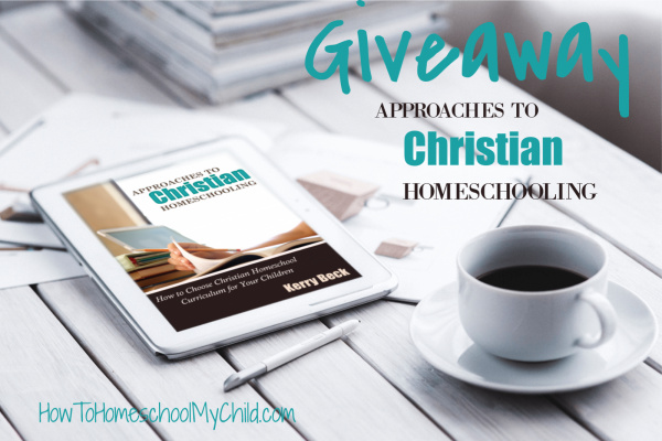 Giveaway Approaches to Christian Homeschooling Class