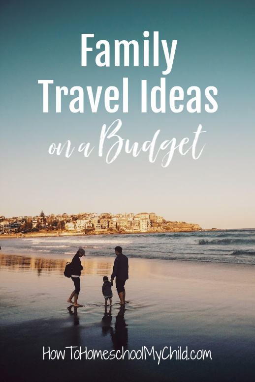 Family travel ideas on a budget - international and in the United States
