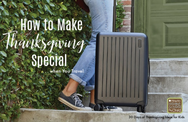 how to make Thanksgiving special when you travel