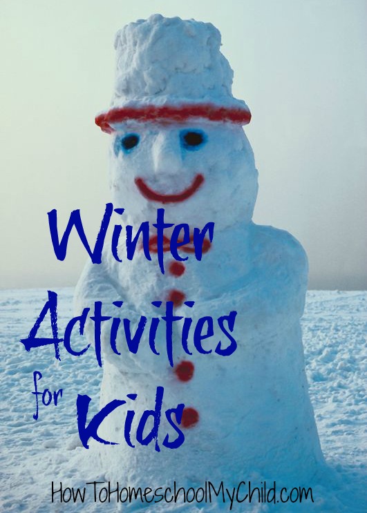 winter activities for kids {Weekend Links} from HowToHomeschoolMyChild.com