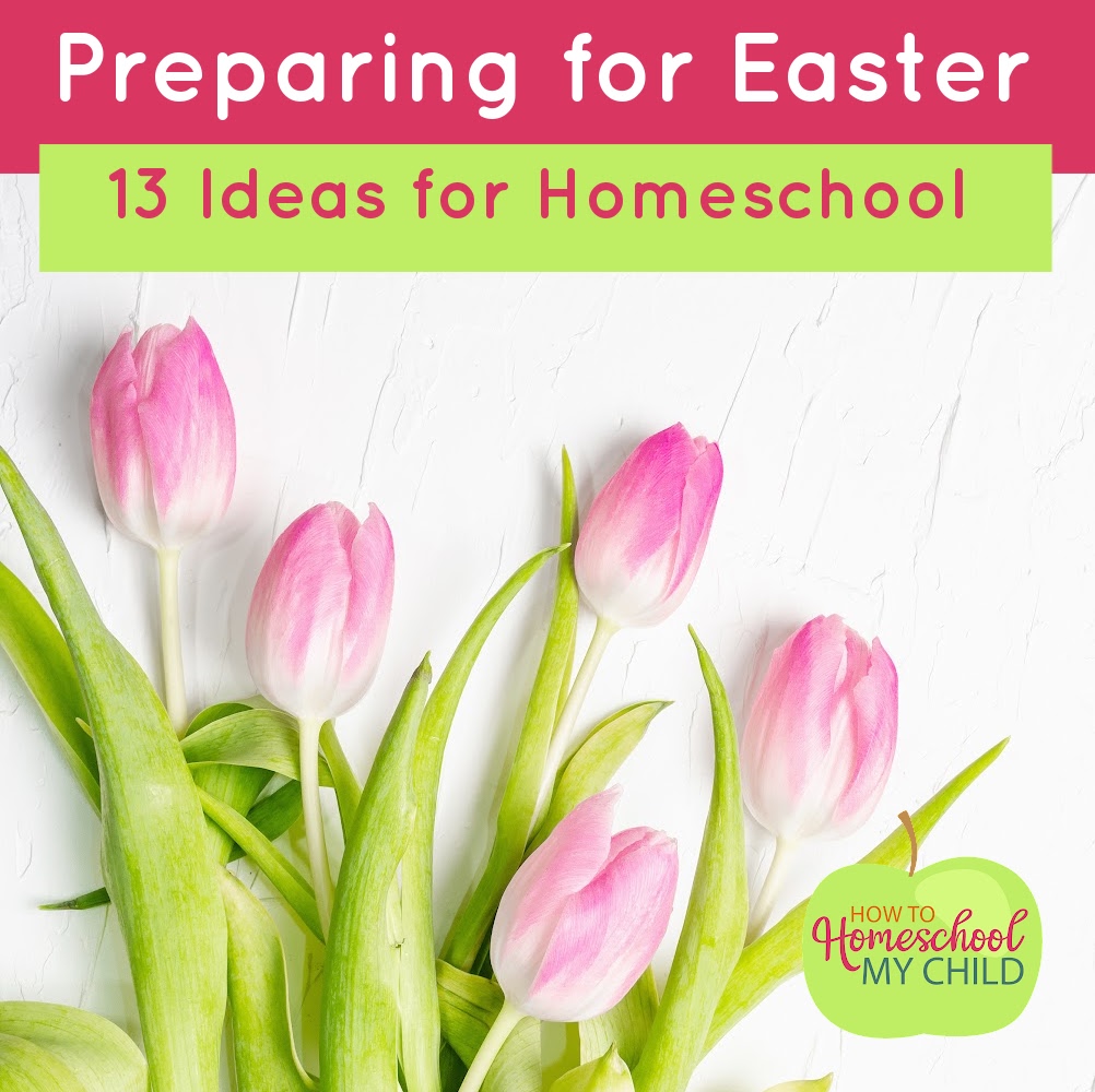 13 ideas for preparing for Easter