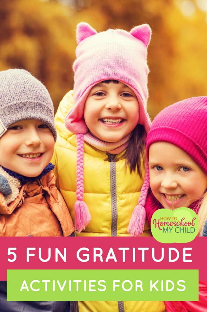 5 Fun Gratitude Activities for Kids of all ages
