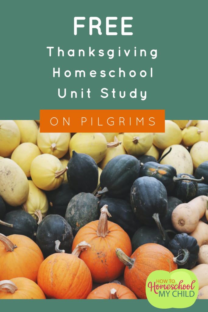 Free Thanksgiving Homeschool Unit Study: Pilgrims