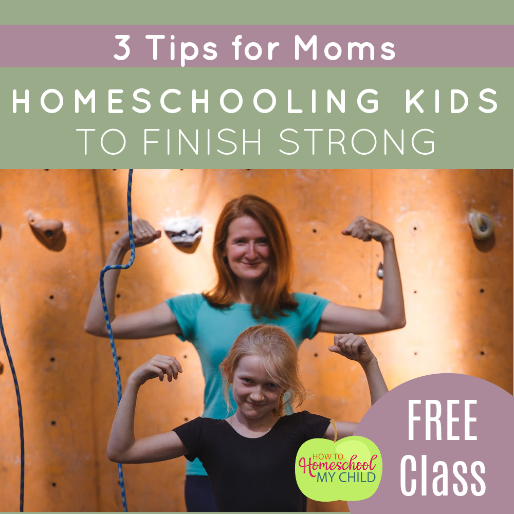 3 tips for moms on homeschooling kids to finish strong this year