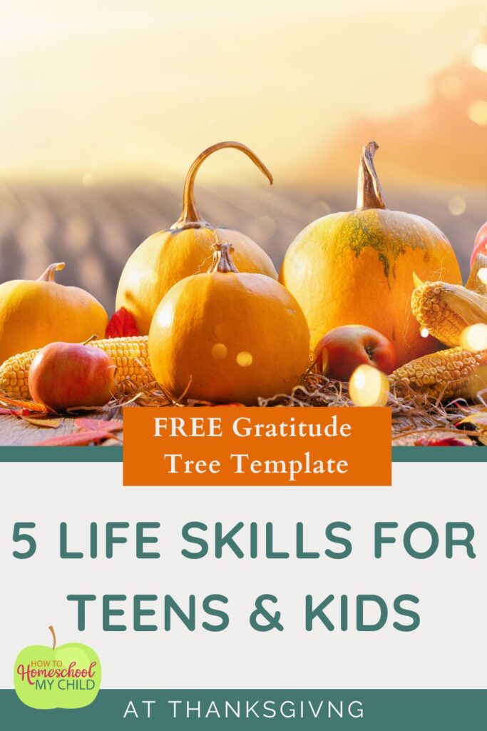 5 Life Skills for Teens & Kids at Thanksgiving
